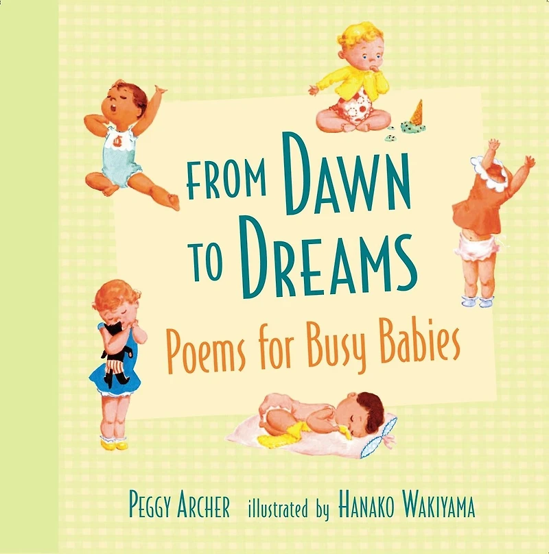 From Dawn to Dreams: Poems for Busy Babies