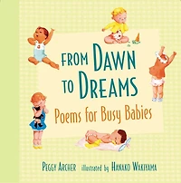 From Dawn to Dreams: Poems for Busy Babies