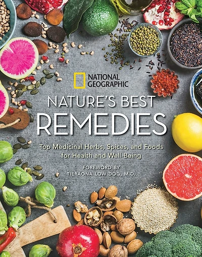 Nature's Best Remedies: Top Medicinal Herbs, Spices, And Foods For Health And Well-being