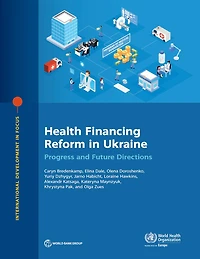 Health Financing Reform in Ukraine: Progress and Future Directions