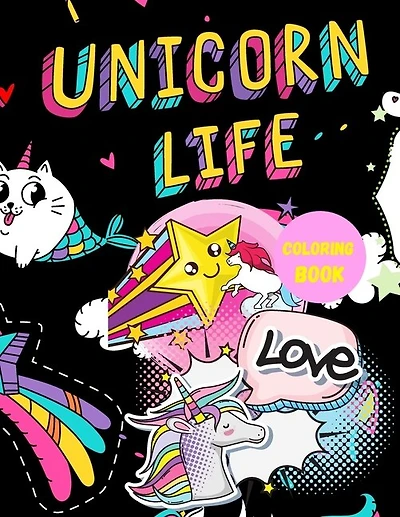 Unicorn Life: Simple Unicorn Coloring Book For KIDS: Filled Sheet For Coloring And Blank paper For Drawing Unicorn Mythology Happy Unicorn Gift Ideas - Kids Coloring Books Happy Coloring kids coloring activity book
