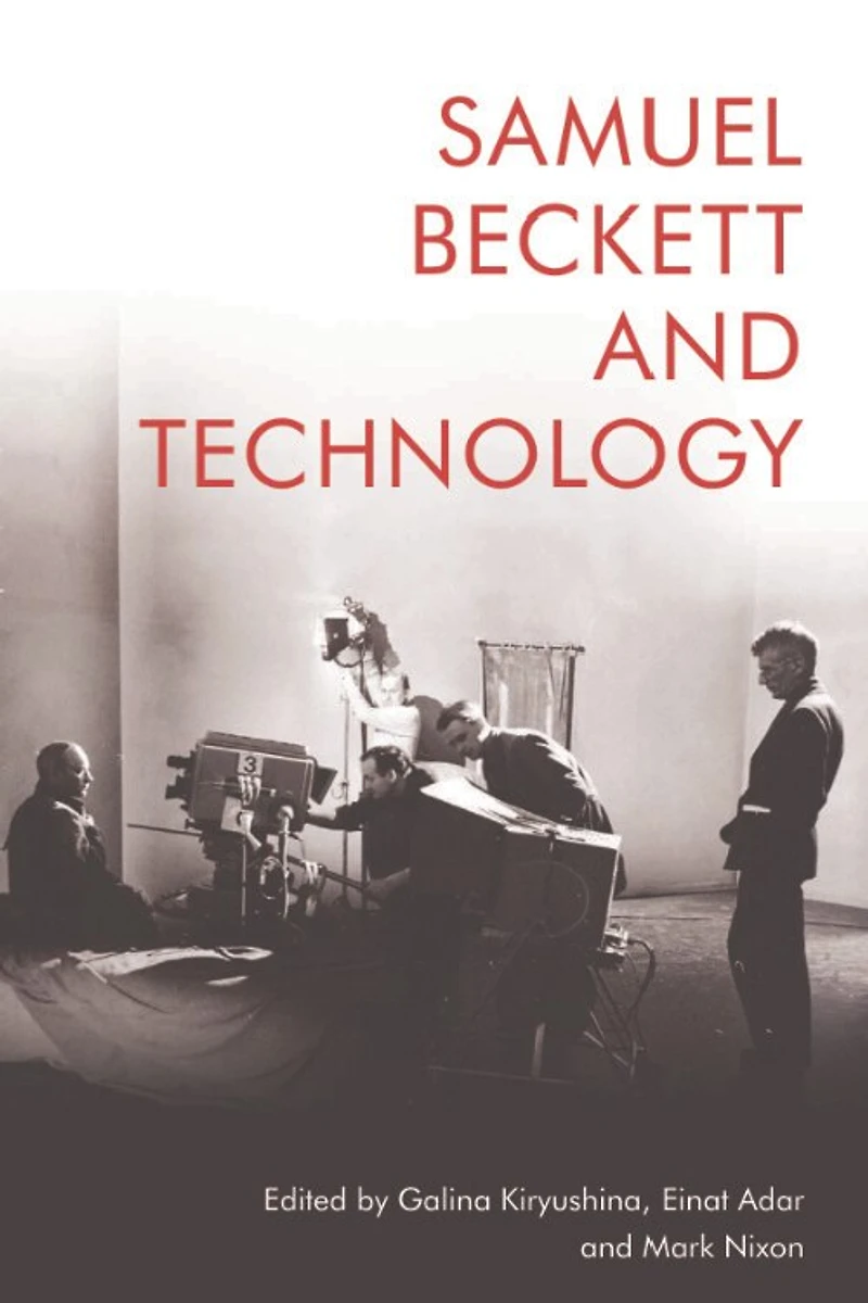 Samuel Beckett and Technology