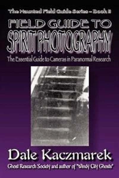 A Field Guide To Spirit Photography