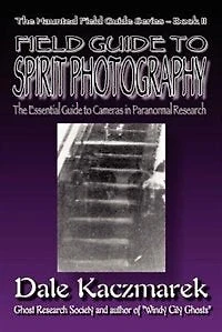 A Field Guide To Spirit Photography