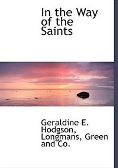the Way of Saints (Classic Reprint)