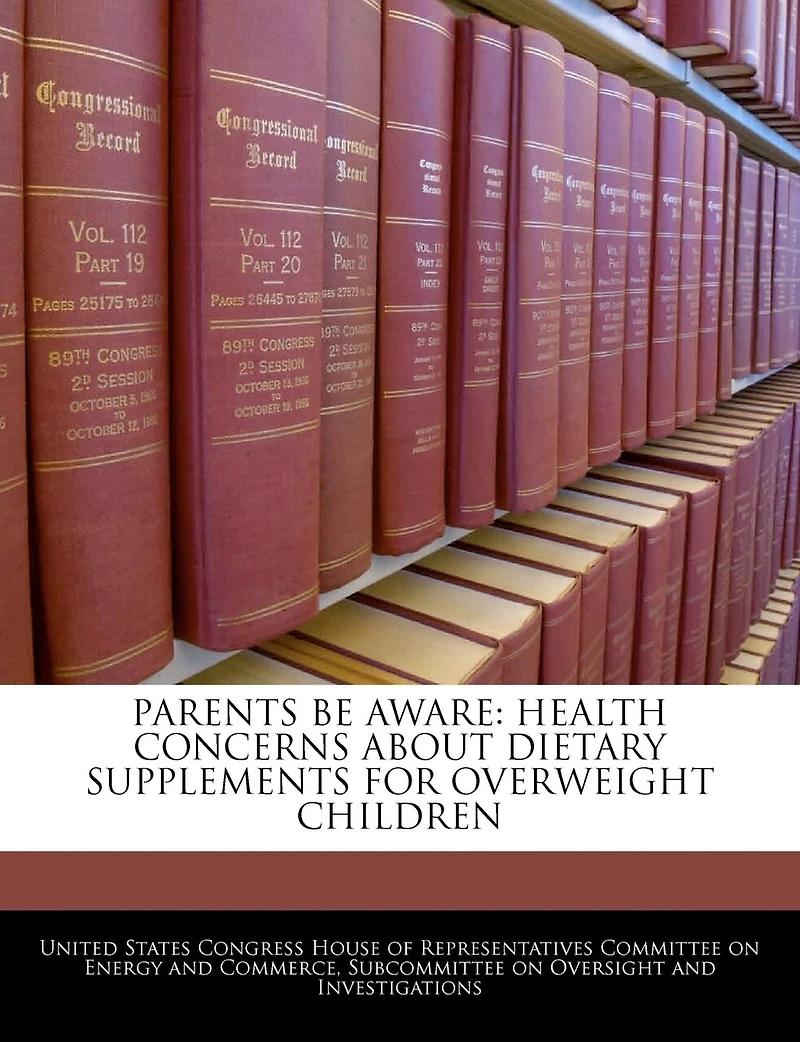 Parents Be Aware: Health Concerns About Dietary Supplements For Overweight Children