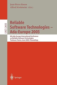 Reliable Software Technologies - Ada-Europe 2003: 8th Ada-Europe International Conference on Reliable Software Technologies, Toulouse, France, June 16-20, 2003, Proceedings