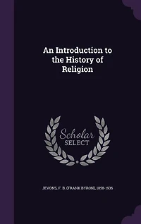 An Introduction to the History of Religion