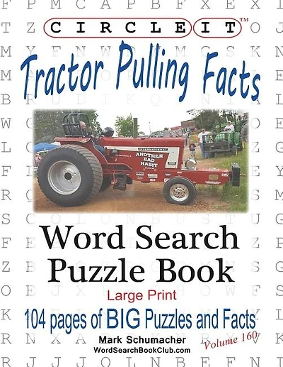 Circle It, Tractor Pulling Facts, Large Print, Word Search, Puzzle Book
