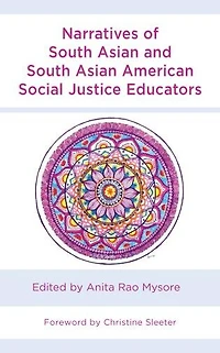 Narratives of South Asian and American Social Justice Educators