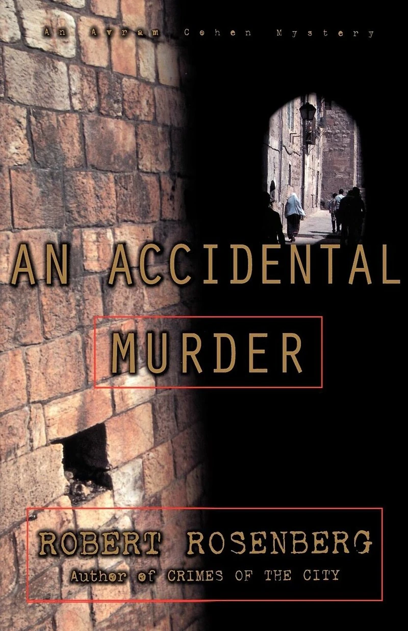 An Accidental Murder: Avram Cohen Mystery