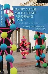 Identity, Culture, and the Science Performance, Volume 1: From the Lab to the Streets