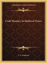 Craft Masonry In Medieval Times