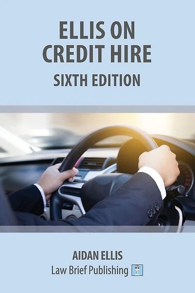 Ellis on Credit Hire: Sixth Edition