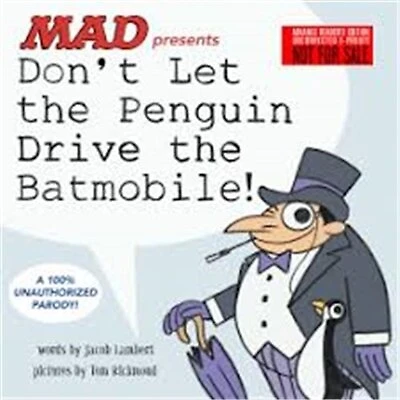 Don't Let the Penguin Drive the Batmobile