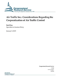 Air Traffic Inc.: Considerations Regarding the Corporatization of Air Traffic Control