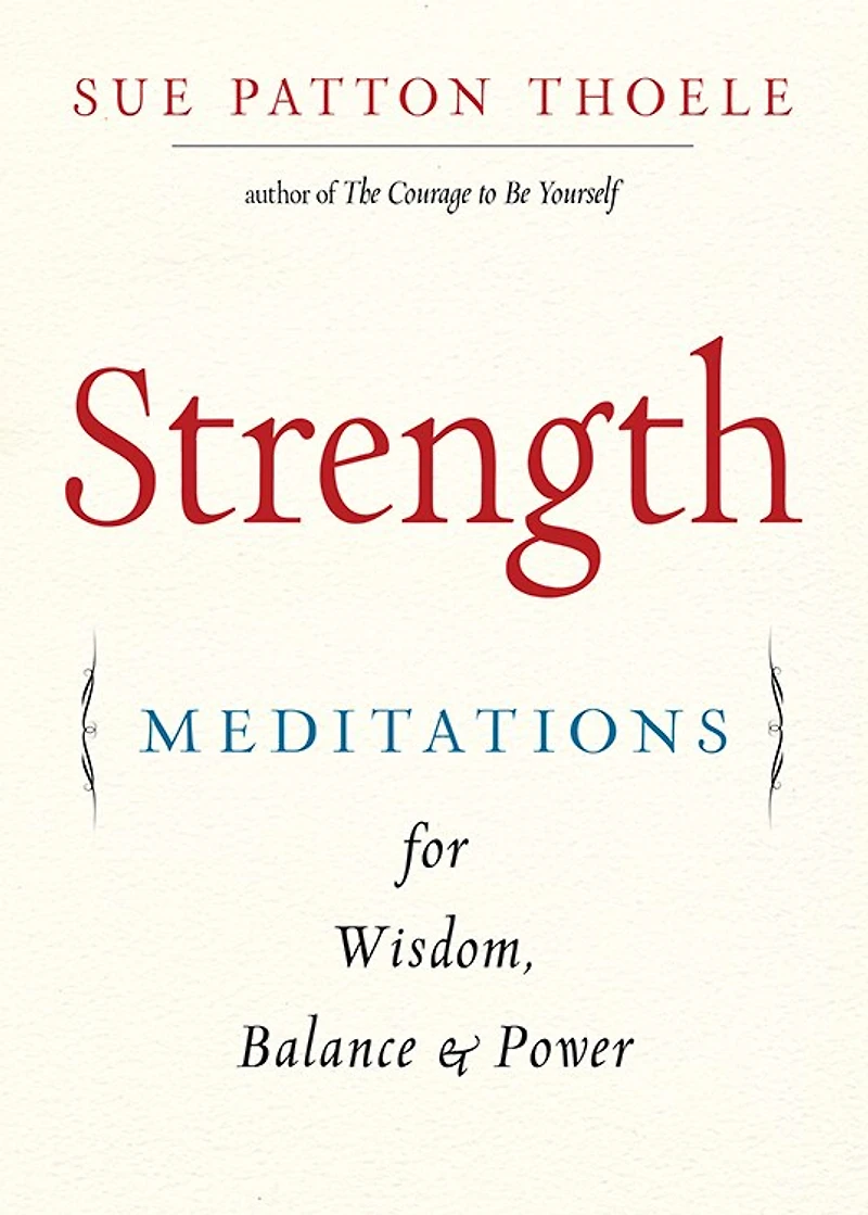 The Woman's Book of Strength: Meditations for Wisdom, Balance, and Power (Strong Confident Woman Affirmations) (Birthday Gift Her)