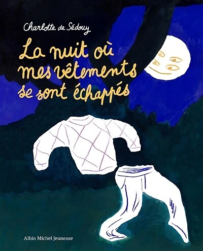 La nuit où mes vêtements se sont échappés