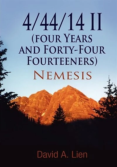 4/44/14 Ii (four Years And Forty-four Fourteeners): Nemesis