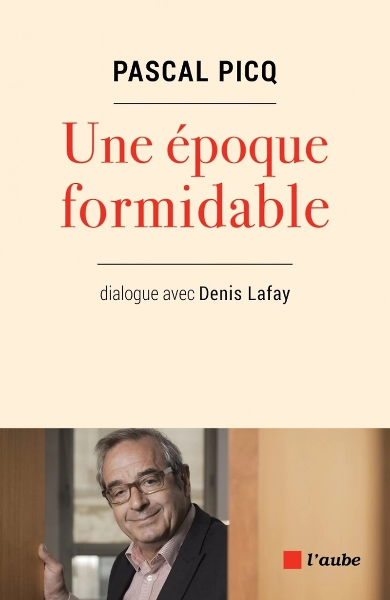 Une époque formisable: dialogue avec Denis Lafay