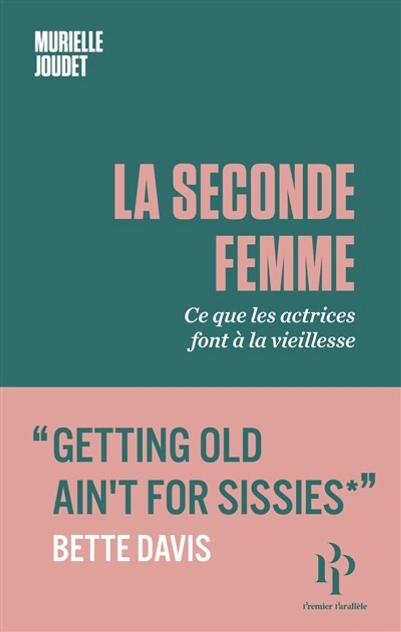 la seconde femme: ce que les actrices font à vieillesse
