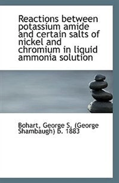 Reactions Between Potassium Amide and Certain Salts of Nickel Chromium Liquid Ammonia Solutio
