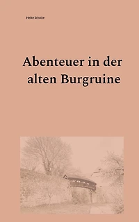 Abenteuer der alten Burgruine