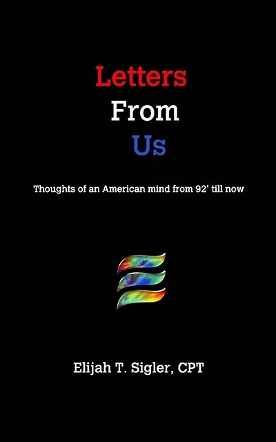 Letters From Us: Verses of an american mind from 92' til' now