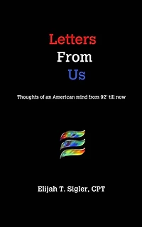 Letters From Us: Verses of an american mind from 92' til' now
