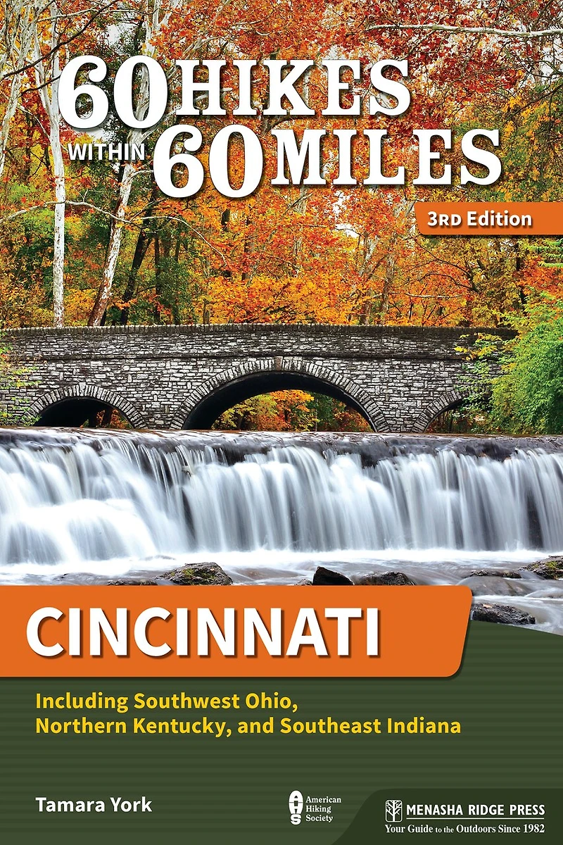 60 Hikes Within Miles: Cincinnati: Including Southwest Ohio, Northern Kentucky