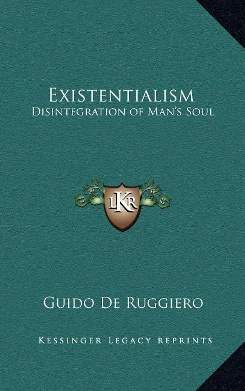 Existentialism: Disintegration of Man's Soul