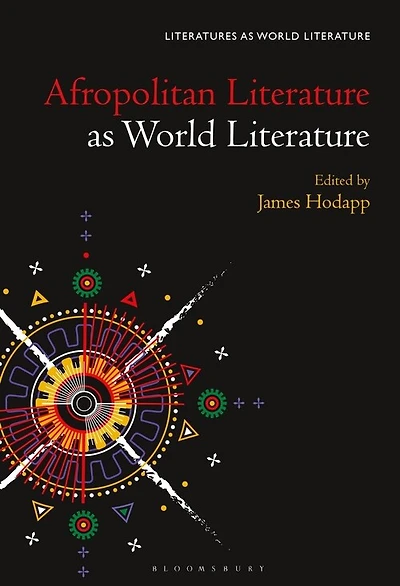Afropolitan Literature as World