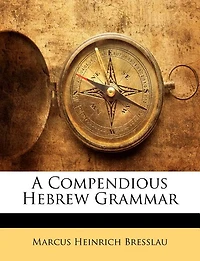 A Compendious Hebrew Grammar