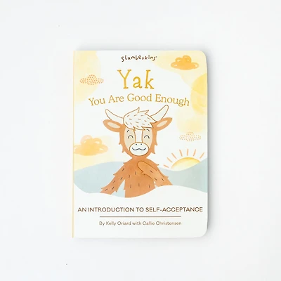 Yak, You Are Good Enough: An Introduction to Self-Acceptance