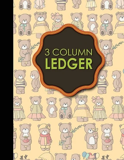 3 Column Ledger: Ledger Book, Accounting Ledger Paper, Financial Ledger For Kids, Cute Teddy Bear Cover, 8.5 X 11, 1