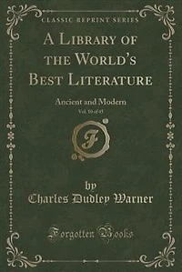 A Library of the World's Best Literature
