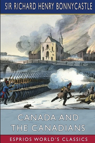 Canada And The Canadians (esprios Classics)