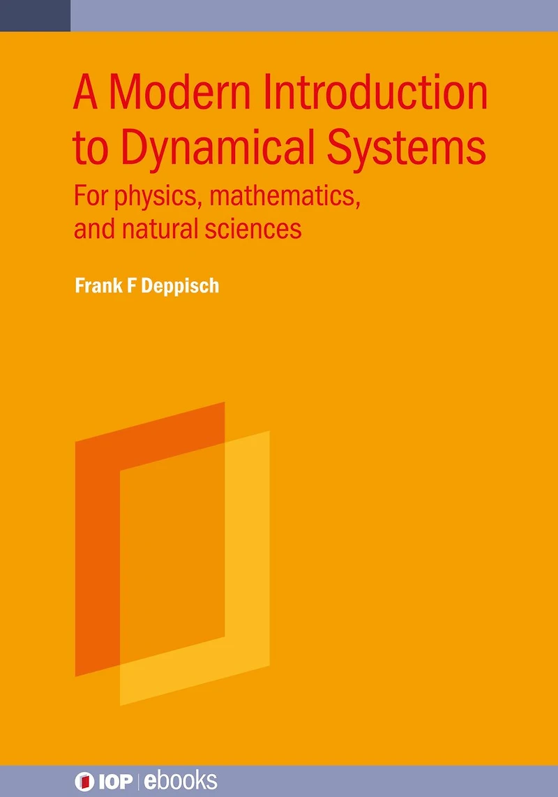 Modern Introduction To Dynamical Systems: For Physics, Mathematics, And Natural Sciences