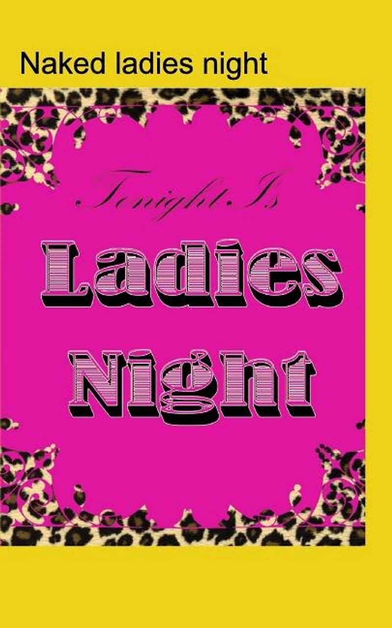 naked ladies night drunken