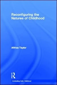 Reconfiguring The Natures Of Childhood