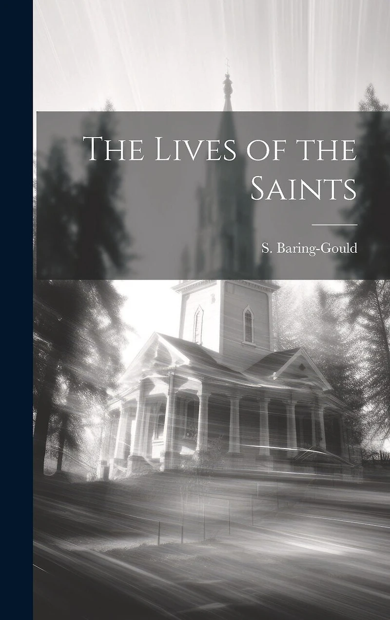 The Lives of the Saints
