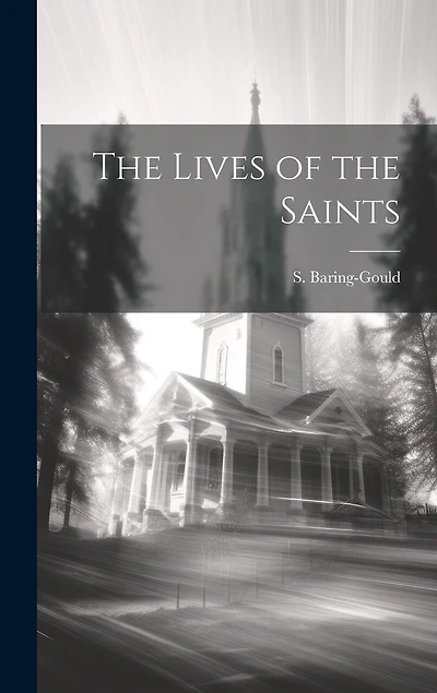 The Lives of the Saints