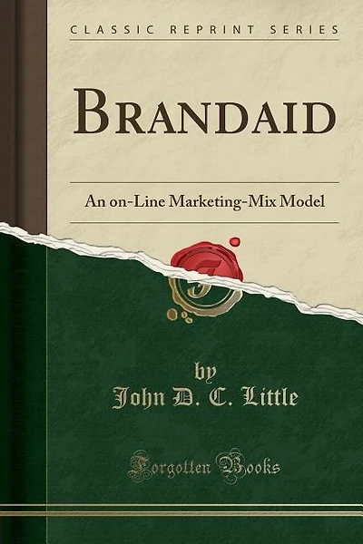 Brandaid: An on-Line Marketing-Mix Model (Classic Reprint)