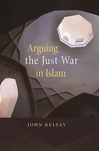 Arguing the Just War Islam