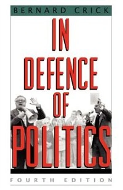 In Defense Of Politics