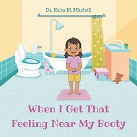 When I Get That Feeling Near My Booty