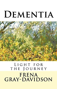 Dementia: Light for the Journey