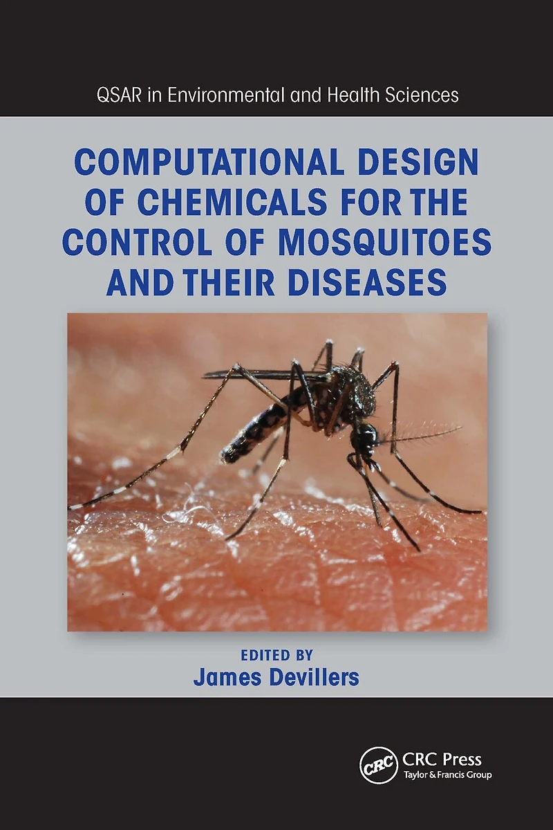 Computational Design of Chemicals for the Control Mosquitoes and Their Diseases