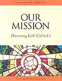 OUR MISSION: DISCOVERING GOD'S