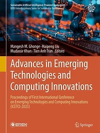 Advances Emerging Technologies and Computing Innovations: Proceedings of First International Conference on Innovations (ICETCI-2025)